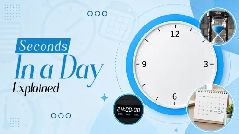 How Many Seconds in a Day? Complete time conversion guide